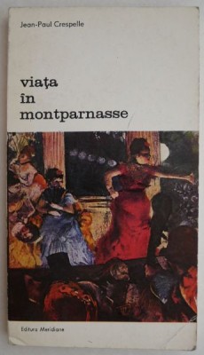 Viata in Montparnasse - Jean-Paul Crespelle foto