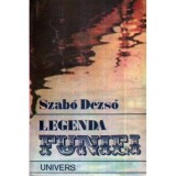 Szabo Dezso - Legenda funiei - 118563