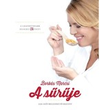 A sűrűje - 100 sz&iacute;vmelengető recept - Borb&aacute;s Marcsi