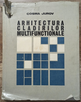 Arhitectura cladirilor multifunctionale - Cosma Jurov// 1982 foto