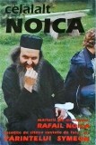 Celalalt Noica. Marturii ale monahului Rafail Noica insotite de citeva cuvinte