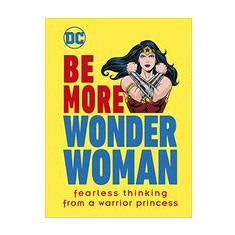 Be More Wonder Woman