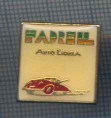 AX 936 INSIGNA -SCOALA DE SOFERI FADRELL-AUTO ESCUELA SPANIA-PENTRU COLECTIONARI