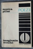 Monica Pillat - Imaginația ecoului (ediție princeps)