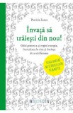 Invata sa traiesti din nou! - Patricia Ionea