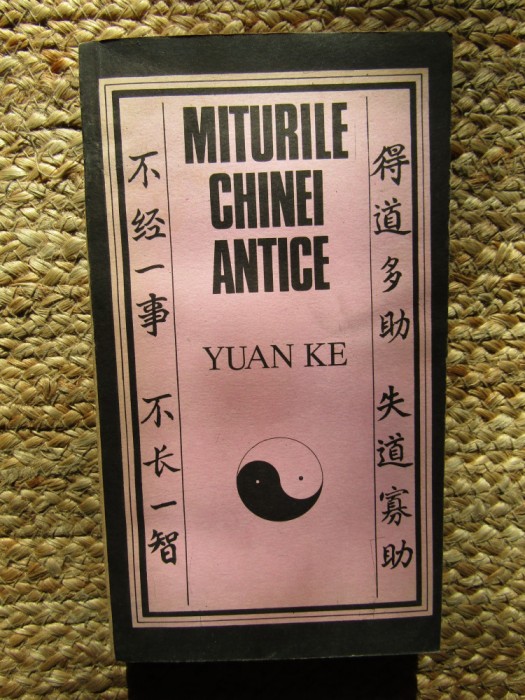 MITURILE CHINEI ANTICE - YUAN KE