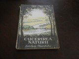 Cucerirea naturii - M.Ilin,1951, Tineretului