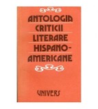 Colectiv - Antologia criticii literare hispano-americane - 101491