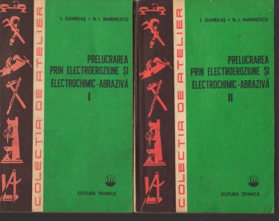 C8804 PRELUCRAREA PRIN ELECTROEROZIUNE SI ELECTROCHIMIC - ABRAZIVA - GAVRILAS foto