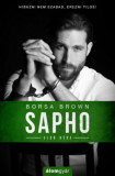Sapho - Első r&eacute;sz - Borsa Brown