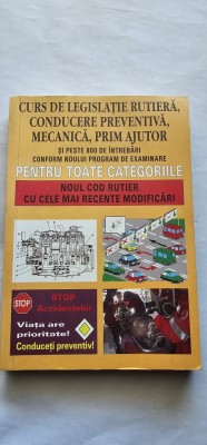 CURS DE LEGISLATIE RUTIERA CONDUCERE PREVENTIVA MECANICA PRIM AJUTOR PENTRU TOATE CATEGORIILE NOUL COD RUTIER foto