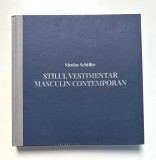 Stilul vestimentar masculin contemporan de Schiffer Nicolas