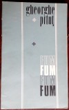 GHEORGHE PITUT - FUM (VERSURI + PROZA, 1971) [DEDICATIE / AUTOGRAF]