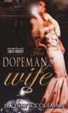 The Dopeman&#039;s Wife