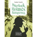 Sherlock Holmes Budapesten - Csabai L&aacute;szl&oacute;