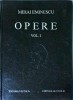 Mihai Eminescu - Opere Vol. 1, Poezii, Versuri, Proza, Editura Vestala Alutus-D, Coperta Cartonata, Limba Romana, Stare Buna