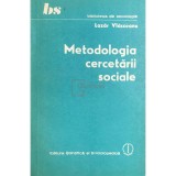 Lazar Vlasceanu - Metodologia cercetarii sociale (Editia: 1986)