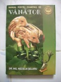 Manual pentru examenul de vanator +planse