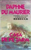 Casa de pe tarm - Daphne du Maurier
