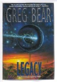 Greg Bear - Legacy