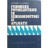 FENOMENE FOTOELECTRICE IN SEMICONDUCTORI SI APLICATII-I. DIMA, I. LICEA-227427