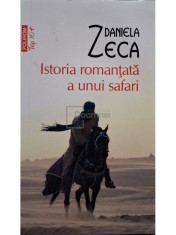 Daniela Zeca - Istoria romantata a unui safari (Editia: 2011) foto