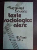 Texte Sociologice Alese - Raymond Boudon ,543699, Humanitas