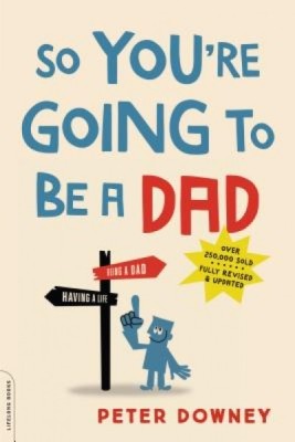 So You&amp;#039;re Going to Be a Dad foto