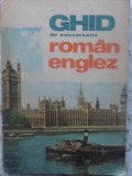 Ghid Conversatie Roman-Englez, Mihai Miroiu, Editura Stiintifica 1968, 168 pagini, Limba Romana