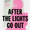 After the Lights Go Out