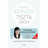 Tiszta &ouml;r&ouml;m - A rendteremt&eacute;s műv&eacute;szete - k&eacute;pes &uacute;tmutat&oacute;val - Marie Kondo