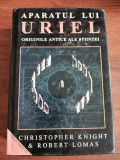 Aparatul lui Uriel ( originile antice ale stiintei ) - Christopher Knight