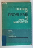 CULEGERE DE PROBLEME DE ANALIZA MATEMATICA de MARIANA CRAIU, MARCEL N. ROSCULET , 1976 , COTOR LIPIT CU SCOCI