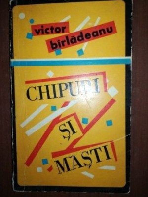 Chipuri si masti- Victor Birladeanu foto