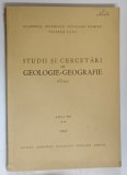STUDII SI CERCETARI DE GEOLOGIE - GEOGRAFIE ( CLUJ ) , ANUL VIII , NUMERELE 2 - 4 , 1957