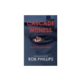 Cascade Witness: A Luke McCain Novel