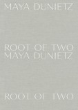 Maya Dunietz: Root of Two
