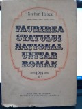 Faurirea statului national unitar roman - Stefan Pascu vol.2