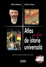 Atlas scolar de istorie universala/Mihai Manea, Adrian Pascu