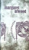 Penelopiada - Margaret Atwood, Leda, 2008, Mituri, Hardcover. Roman mitologic