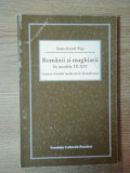 ROMANII SI MAGHIARII IN SECOLELE IX - XIV , GENEZA STATULUI MEDIEVAL IN TRANSILVANIA de IOAN AUREL POP , 1996