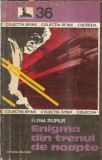 Enigma din trenul de noapte Elena Siupiur Editura Militara Sfinx 1977 Literatura Clasica Editie Colectie Carti Vechi