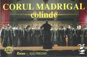 Caseta Corul Madrigal &amp;lrm;&amp;ndash; Colinde , originala foto