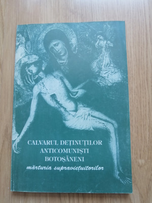 Calvarul detinutilor anticomunisti botosaneni - Dumitru Ignat, 1997 foto