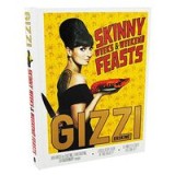 Skinny Weeks and Weekend Feasts, Gizzi Erskine