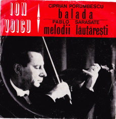 AS - CIPRIAN PORUMBESCU - BALADA PABLO SARASATE - MEL. LAUTARESTI DISC VINIL 7`` foto