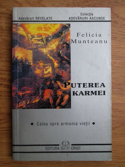 Felicia Munteanu - Puterea Karmei