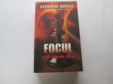 Katherine Neville - Focul