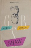 George Bernard Shaw - Radu Lupan (Studii literare) Carte anticariat