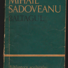C10121 - BALTAGUL - MIHAIL SADOVEANU